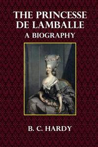 The Princesse de Lamballe: A Biography