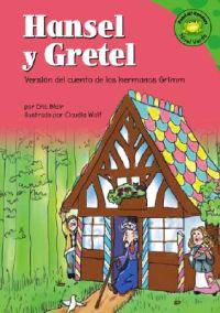 Hansel y Gretel: Versin del Cuento de Los Hermanos Grimm
