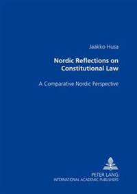 Nordic Reflections On Constitutional Law