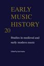 Early Music History: Volume 20