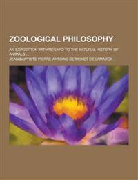 Zoological Philosophy; An Exposition with Regard to the Natural History of Animals ...