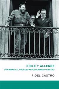 Chile Y Allende/ Chile and Allende