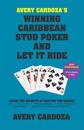 Avery Cardoza's Caribbean Stud Poker & Let it Ride