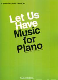 Let Us Have Music for the Piano