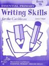 Essential Primary Writing Skills for the Caribbean: Book 1b