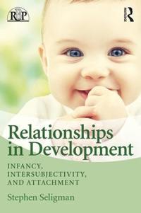 Attachment, Intersubjectivity, and Developmental Process
