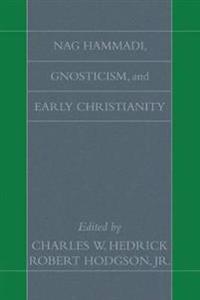 Nag Hammadi, Gnosticism, and Early Christianity