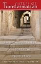 Steps of Transformation - an Orthodox Priest Explores the 12 Steps