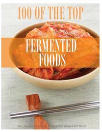 100 of the Top Fermented Foods