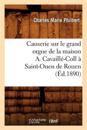 Causerie Sur Le Grand Orgue de la Maison A. Cavaill?-Coll ? Saint-Ouen de Rouen (?d.1890)