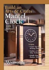 Build an Arts & Crafts Mantel Clock