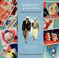 Dorothy and Otis: Designing the American Dream
