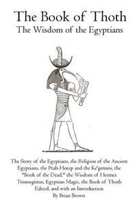 The Book of Thoth: The Wisdom of the Egyptians