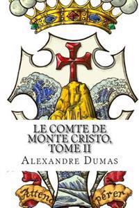 Le Comte de Monte Cristo, Tome II (French Edition)