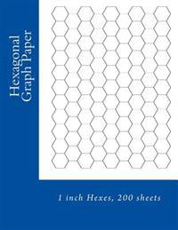 Hexagonal Graph Paper: 1 Inch Hexes, 200 Sheets