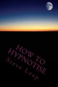 How to Hypnotise: Stage Street and Therapy