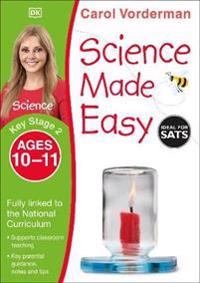 Science Made Easy Ages 10-11 Key Stage 2