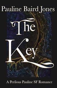 The Key: A Perilous Pauline SF Romance