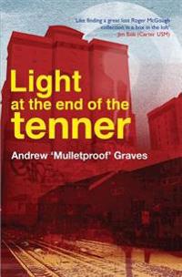 Light at the End of the Tenner