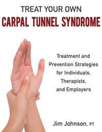 Treat Your Own Carpal Tunnel Syndrome