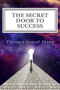 The Secret Door to Success: The Metaphysical Decoding of the Bible