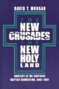 The New Crusades, the New Holy Land