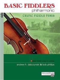 Basic Fiddlers Philharmonic Celtic Fiddle Tunes: Violin