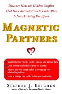 Magnetic Partners: Discover How the Hidden Conflict That Once Attract