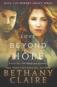 Love Beyond Hope: A Scottish Time-Traveling Romance