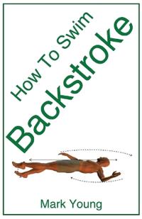 How to Swim Backstroke