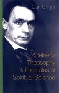 Steiner's Theosophy & Principles of Spiritual Science