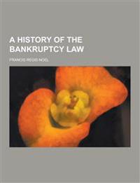 A History of the Bankruptcy Law
