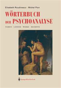 Worterbuch Der Psychoanalyse: Namen, Lander, Werke, Begriffe