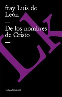 De Los Nombres De Cristo / the Names of Christ