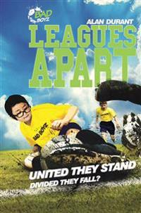 Leagues apart - united they stand - divided they fall?