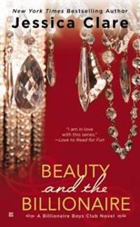 Beauty and the Billionaire: Billionaire Boys Club Novel