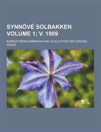 Synnove Solbakken Volume 1; V. 1909