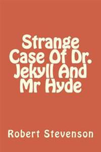 Strange Case of Dr. Jekyll and MR Hyde