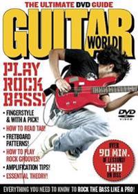 Guitar World: Play Rock Bass!: The Ultimate DVD Guide