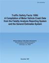 Traffic Safety Facts 1996: A Compilation of Motor Vehicle Crash Data from the Fatality Analysis Reporting System and the General Estimates System