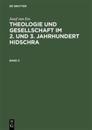 Josef Van Ess: Theologie Und Gesellschaft Im 2. Und 3. Jahrhundert Hidschra. Band 3