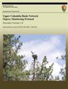 Upper Columbia Basin Network Osprey Monitoring Protocol: Narrative Version 1.0