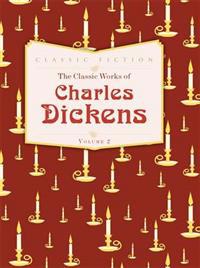 The Classic Works of Charles Dickens