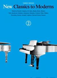 New Classics to Moderns - Third Series: Book 2