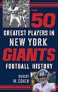 The 50 Greatest Players in New York Giants Football History