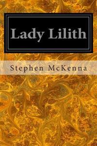 Lady Lilith: The Sensationalists