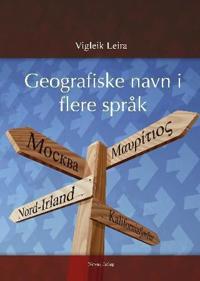 Geografiske navn i flere språk - Vigleik Leira | Inprintwriters.org