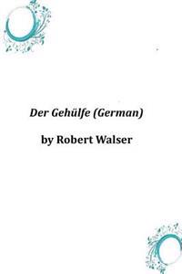 Der Gehulfe (German)