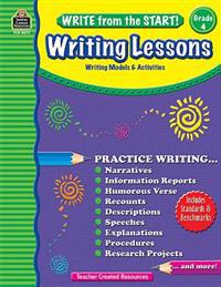 Write from the Start! Writing Lessons, Grade 4: Writing Models & Activities