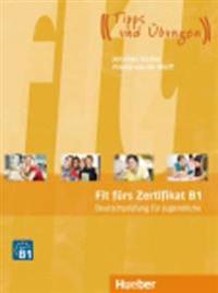 Fit fürs Zertifikat B1: Deutschprüfung für Jugendliche. Lehrbuch mit  MP3-Download (Hörtexte)